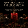 Que Fracasen Sus Relaciones