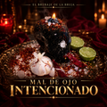 Mal de Ojo Intencionado